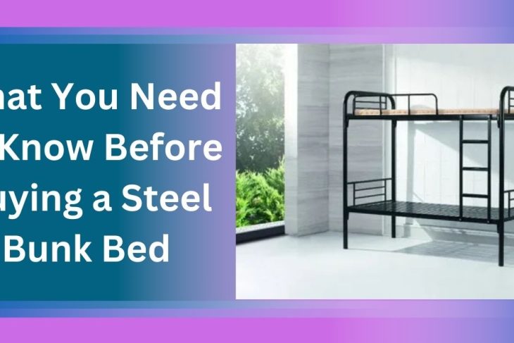 What You Need to Know Before Buying a Steel Bunk Bed